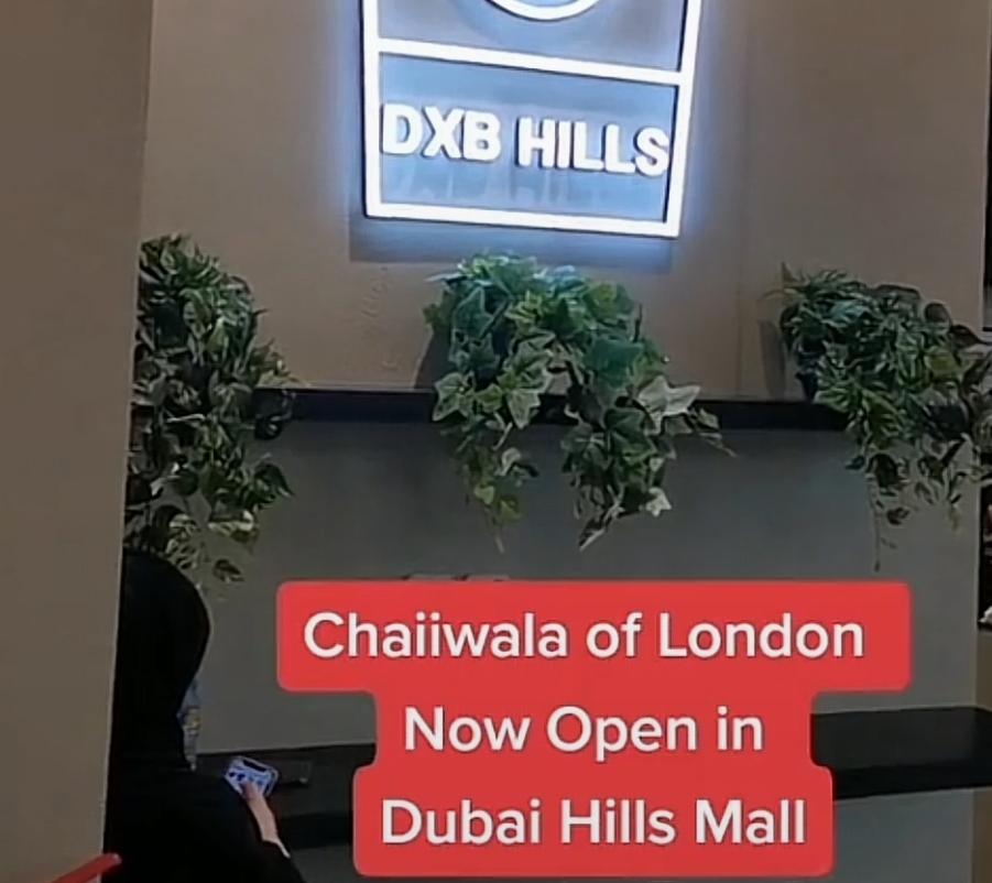 Chaiiwala of London now open in Dubai Hills Mall