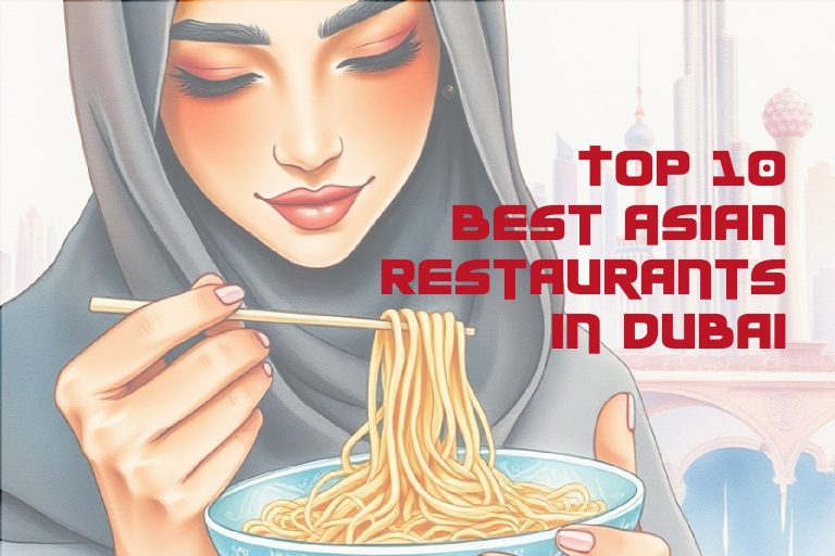 Top 10 best Asian restaurants in Dubai based on ratings